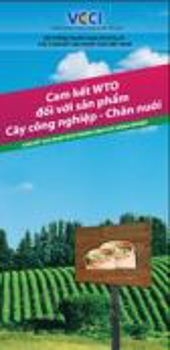 Cam kết WTO đối với sản phẩm Cây công nghiệp - Chăn nuôi