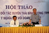 Hội thảo “Hiệp định đối tác xuyên Thái Bình Dương (TPP) và ý nghĩa đối với doanh nghiệp”