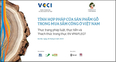 Hội thảo: Tính hợp pháp của sản phẩm gỗ trong mua sắm công ở Việt Nam - Thực trạng pháp luật, thực tiễn và thách thức trong thực thi VPA/FLEGT