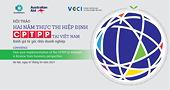 Hội thảo: Hai năm thực thi Hiệp định CPTPP tại Việt Nam - Đánh giá từ góc nhìn doanh nghiệp