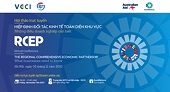 Hội thảo trực tuyến: Hiệp định RCEP - Những điều doanh nghiệp cần biết