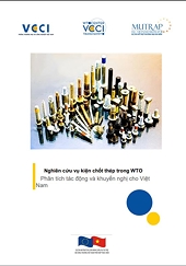 Nghiên cứu vụ kiện chốt thép trong WTO - Phân tích tác động và khuyến nghị cho Việt Nam