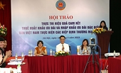 Tận dụng tối đa lợi ích từ việc thực thi nghiêm túc các cam kết về thuế xuất nhập khẩu