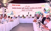 Sớm cán mốc xuất khẩu 5 tỷ USD, cà phê Việt cần tính chuyện đường dài